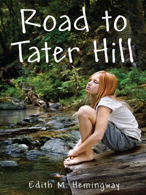 Title details for Road to Tater Hill by Edith M. Hemingway - Available